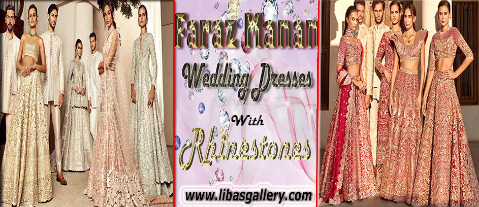 Faraz Manan Wedding Dresses With Rhinestones 2021-2022: You Will Shine More Than Ever