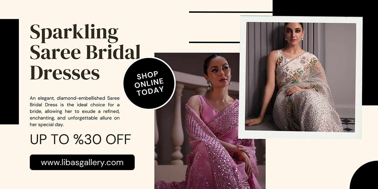 Unleashing the Magic: The Radiant Elegance of Sparkling Saree Bridal Dresses