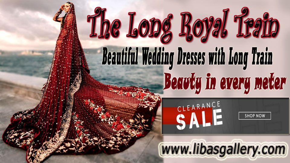 Pakistani Wedding Dresses with Long Train - Haute Couture Bridal Dresses